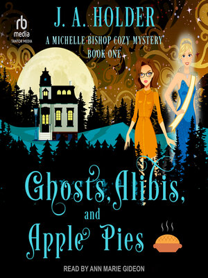 cover image of Ghosts, Alibis, and Apple Pies